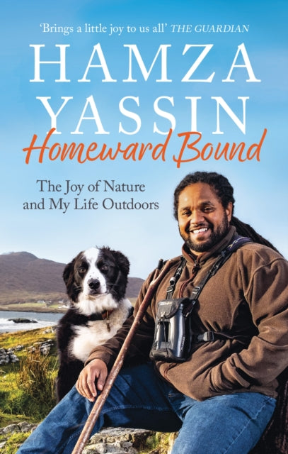 Homeward Bound : The joy of nature and my life outdoors (ISBN: 9781856755443)