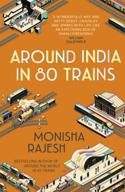 Around India in 80 Trains : One of the Independent's Top 10 Books about India (ISBN: 9781857886443)