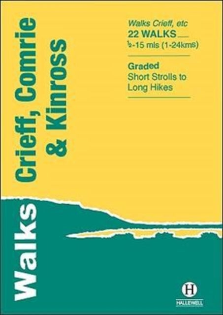 Walks Crieff, Comrie & Kinross : 27 (ISBN: 9781872405667)