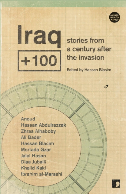 Iraq+100 : Stories from a Century After the Invasion (ISBN: 9781905583669)
