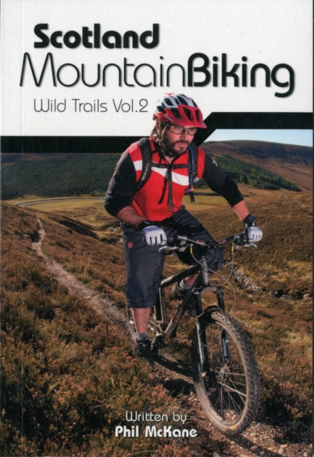 Scotland Mountain Biking : Wild Trails Vol.2 (ISBN: 9781906148522)
