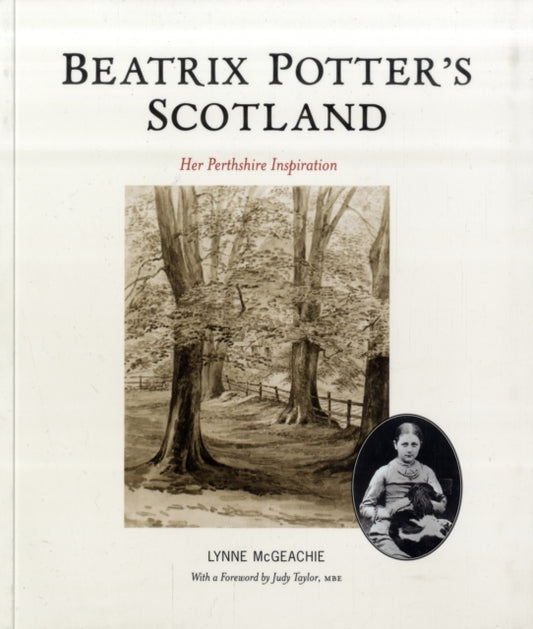 Beatrix Potter's Scotland : Her Perthshire Inspiration (ISBN: 9781906817435)