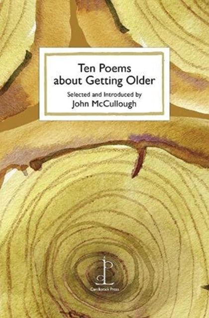 Ten Poems about Getting Older (ISBN: 9781907598913)