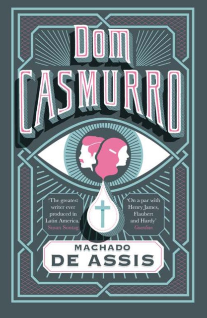 Dom Casmurro (ISBN: 9781907970504)