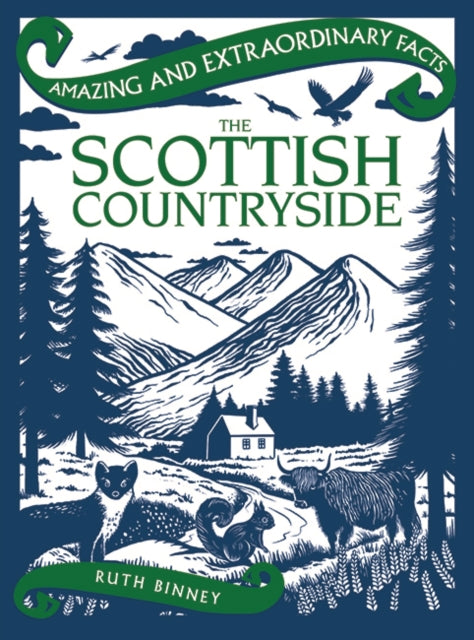 Amazing & Extraordinary Facts: The Scottish Countryside (ISBN: 9781910821435)