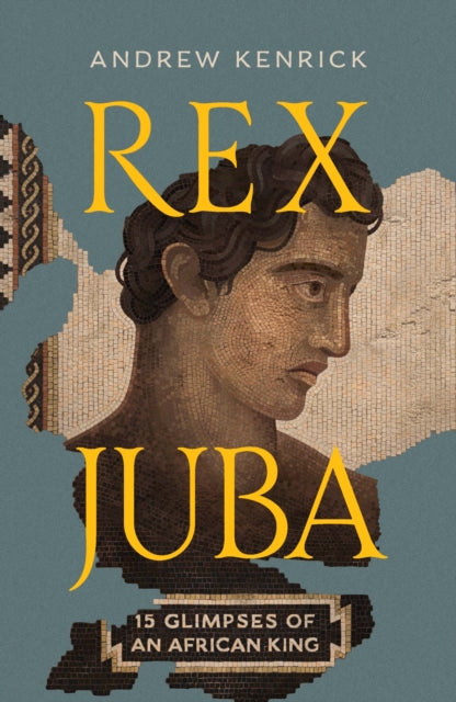 Rex Juba : 15 Glimpses of an African King (ISBN: 9781911709787)