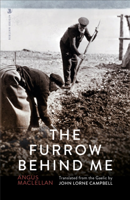 The Furrow Behind Me (ISBN: 9781912476206)