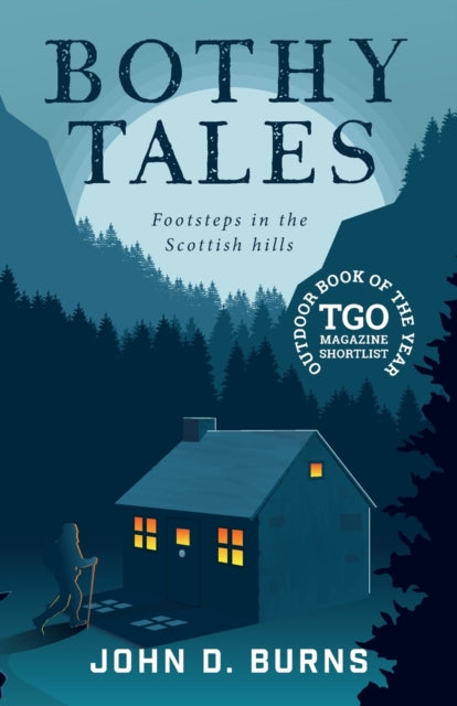 Bothy Tales : Footsteps in the Scottish hills (ISBN: 9781912560462)