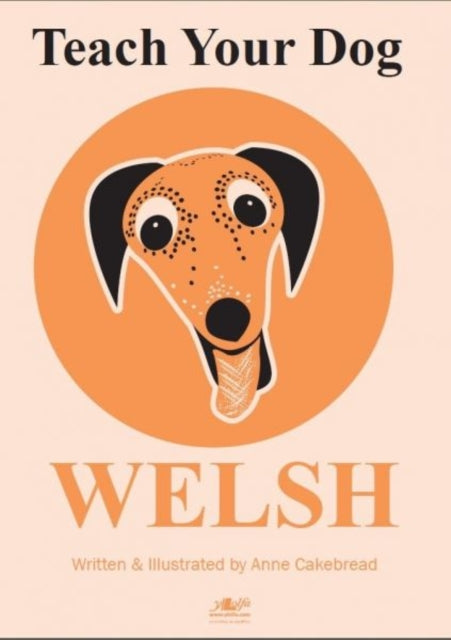 Teach Your Dog Welsh (ISBN: 9781912631025)
