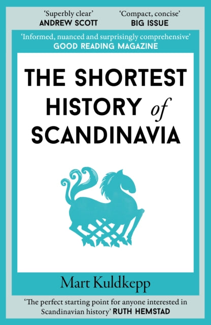 The Shortest History of Scandinavia : 19 (ISBN: 9781913083991)
