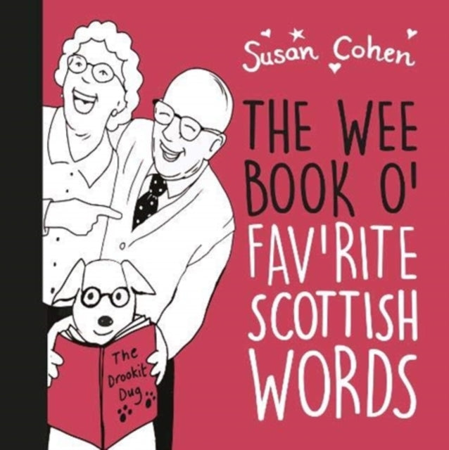 The Wee Book O' Fav'rite Scottish Words (ISBN: 9781913237219)