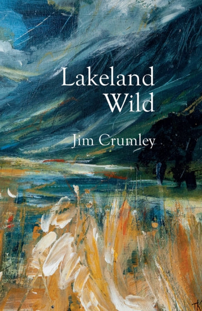 Lakeland Wild (ISBN: 9781913393212)