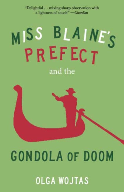 Miss Blaine's Prefect and the Gondola of Doom (ISBN: 9781913393878)