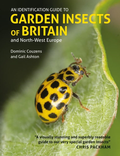 Identification Guide to Garden Insects of Britain and North-West Europe (ISBN: 9781913679255)