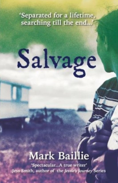 Salvage : A heartbreaking story of how time cannot diminish the bonds of family. (ISBN: 9781913836375)