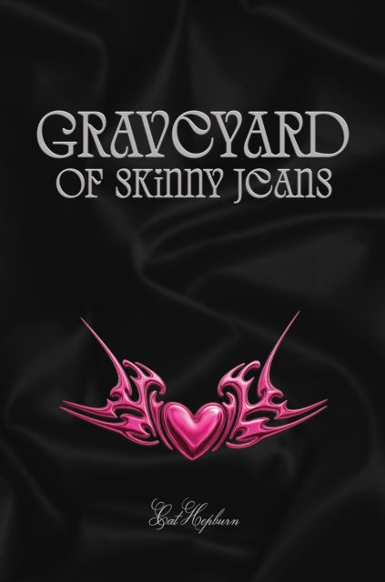 Graveyard of Skinny Jeans (ISBN: 9781913958718)