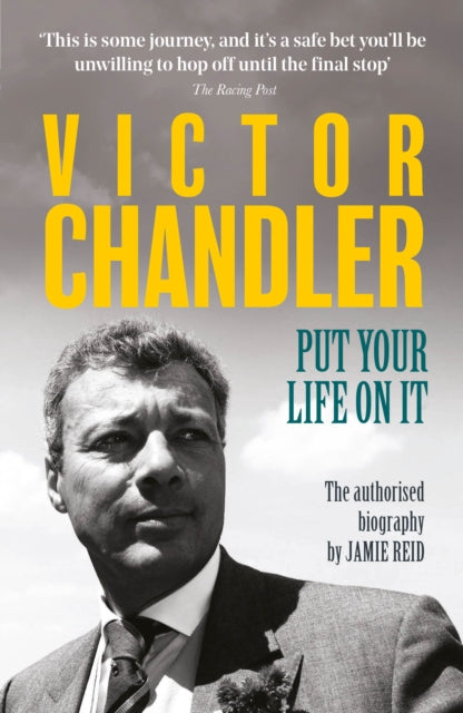 Victor Chandler : Put Your Life On It (ISBN: 9781914197826)