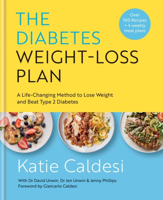 The Diabetes Weight-Loss Plan : A Life-changing Method to Lose Weight and Beat Type 2 Diabetes (ISBN: 9781914239618)