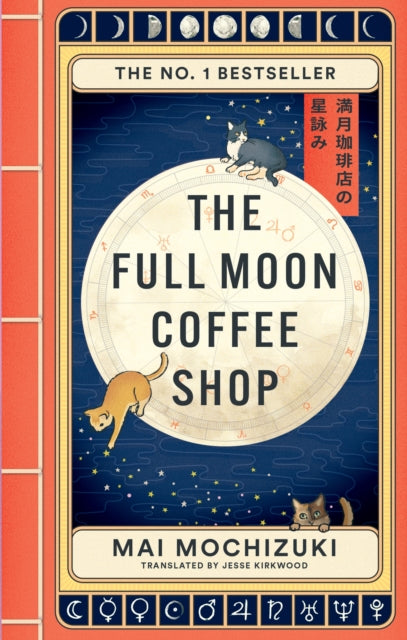The Full Moon Coffee Shop : THE #1 INTERNATIONALLY BESTSELLING HEALING SERIES (ISBN: 9781914240942)