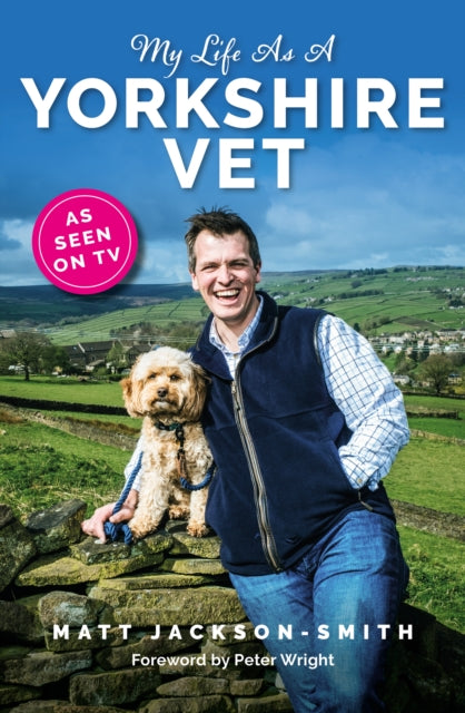 My Life As A Yorkshire Vet (ISBN: 9781915306920)