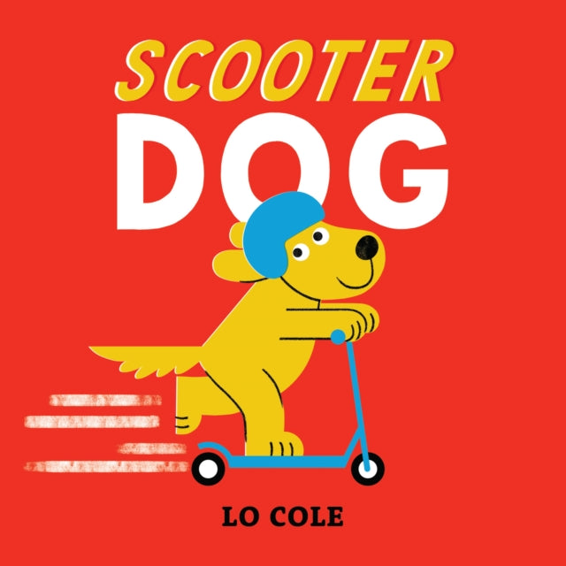 Scooter Dog (ISBN: 9781915395344)