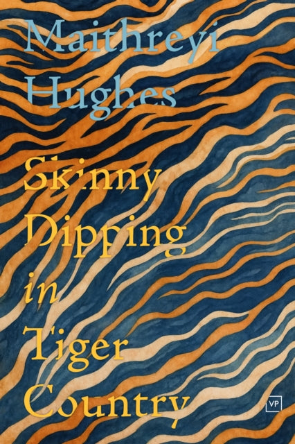Skinny Dipping in Tiger Country (ISBN: 9781915606754)