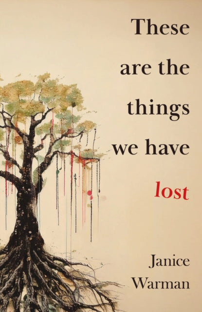 These are the Things we Have Lost (ISBN: 9781915789525)