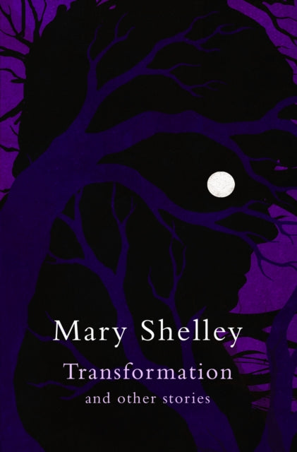 Transformation and other stories (Legend Classics) (ISBN: 9781917163927)