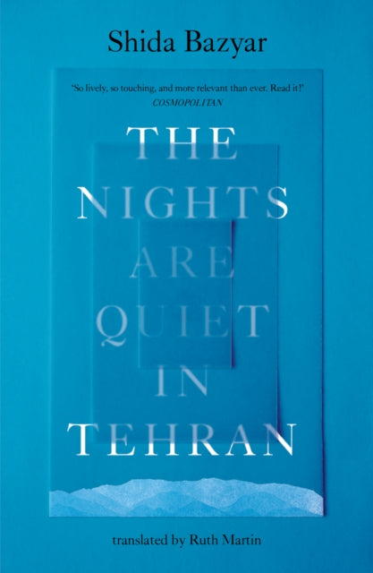 The Nights Are Quiet in Tehran : Shortlisted for the International Booker Prize 2026 (ISBN: 9781917189095)