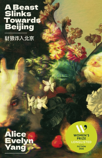 A Beast Slinks Towards Beijing (ISBN: 9781917792103)