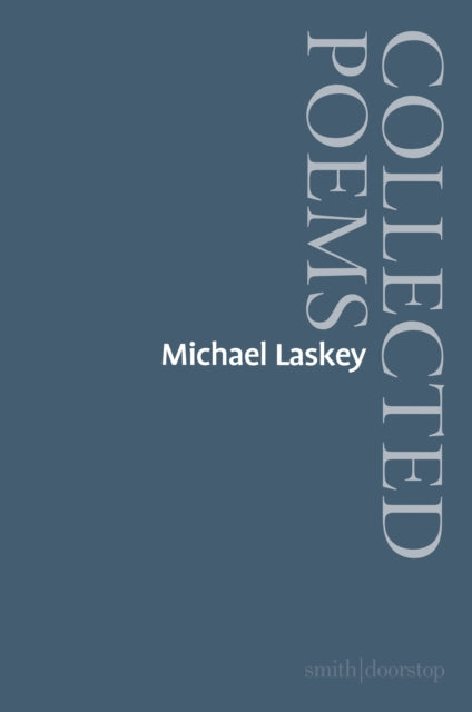Michael Laskey: Collected Poems (ISBN: 9781917987011)