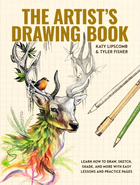 Artist's Drawing Book, The : Learn How to Draw, Sketch, Shade, and More with Easy Lessons and Practice Pages (ISBN: 9781941325810)