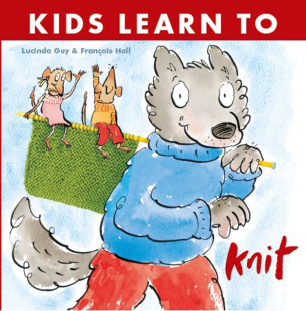 Kids Learn to Knit (ISBN: 9781999963132)