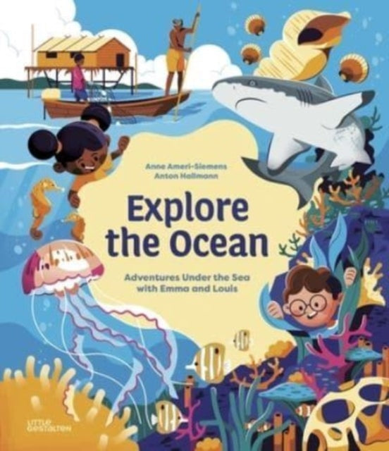 Explore the Ocean : Adventures Under the Sea with Emma and Louis (ISBN: 9783967047509)