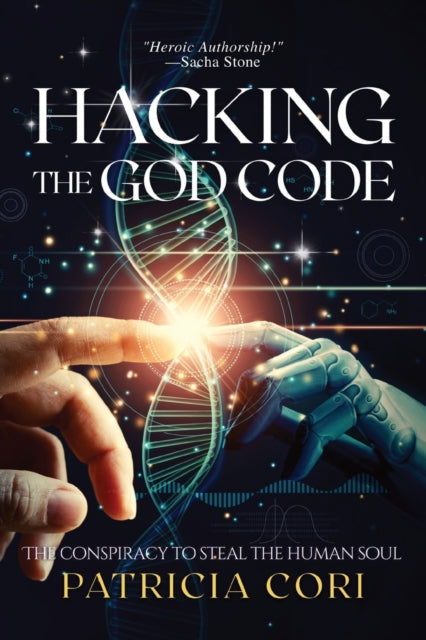 Hacking the God Code : The Conspiracy to Steal the Human Soul (ISBN: 9789895381227)
