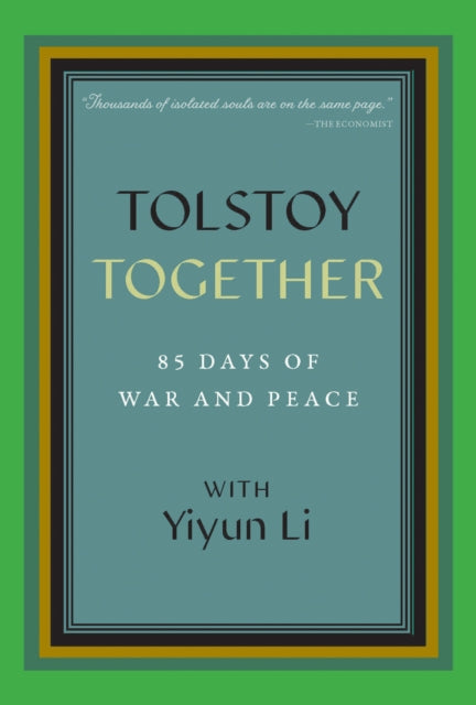Tolstoy Together : 85 Days of War and Peace with Yiyun Li (ISBN: 9798998556302)